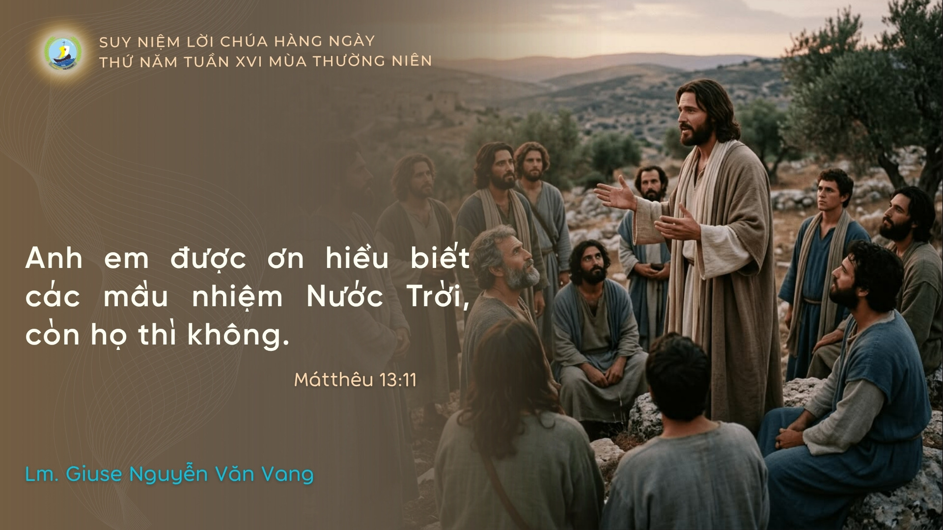 Suy Niệm Lời Chúa Hằng Ngày | Thứ Năm Tuần XVI Thường Niên